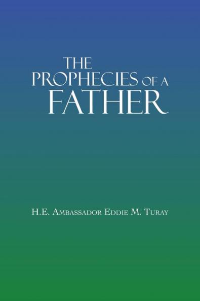 The Prophecies of a Father