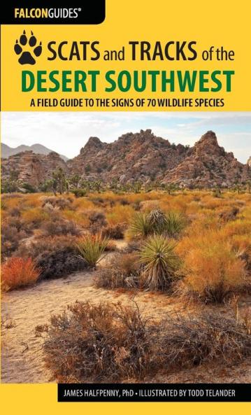 Scats and Tracks of the Desert Southwest