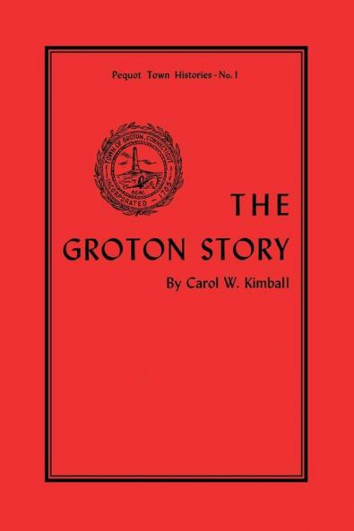 The Groton Story