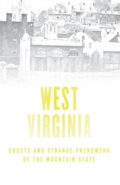 Haunted West Virginia