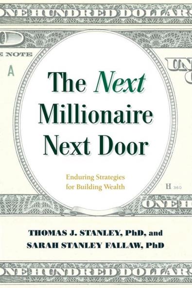 The Next Millionaire Next Door