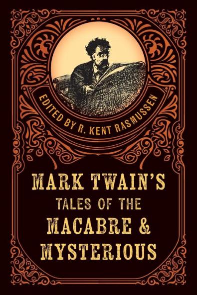Mark Twain's Tales of the Macabre & Mysterious