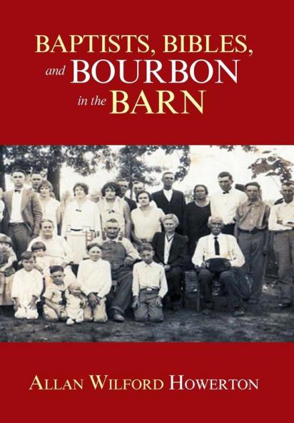 Baptists Bibles and Bourbon in the Barn