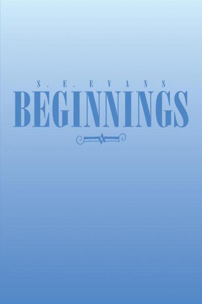 Beginnings