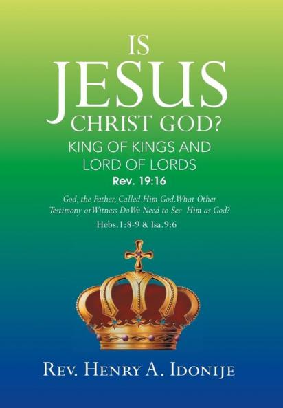 IS JESUS CHRIST GOD?