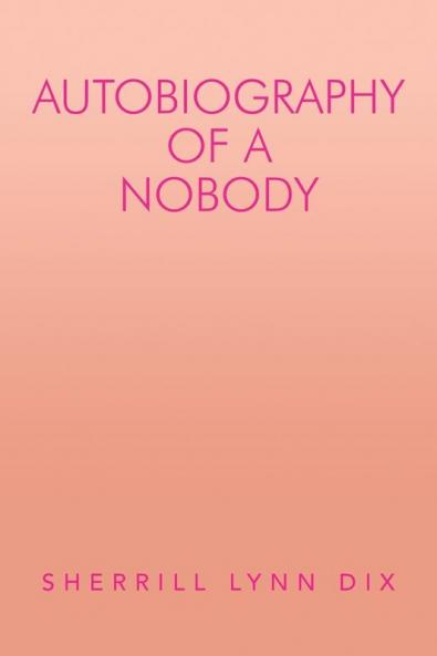 Autobiography of a Nobody