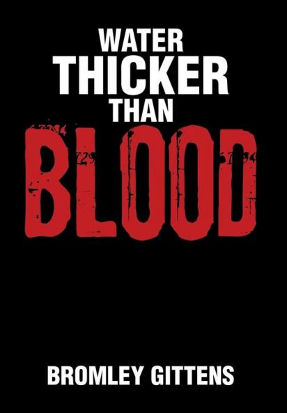 Water Thicker Than Blood