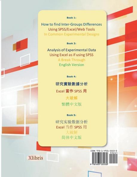 How to Find Inter-Groups Differences Using SPSS/Excel/Web Tools in Common Experimental Designs: Book Two