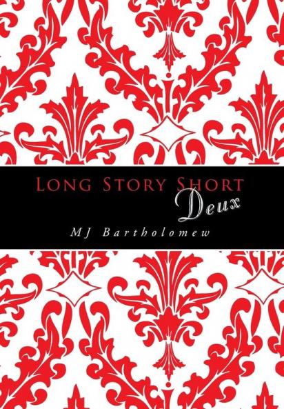 Long Story Short Deux