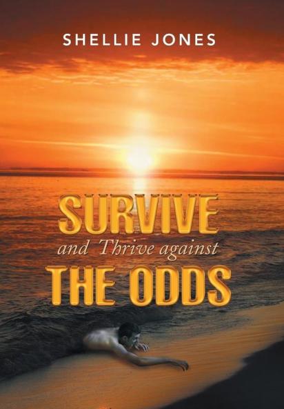 Survive and Thrive against the Odds