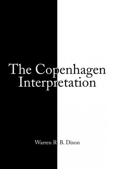 THE COPENHAGEN INTERPRETATION
