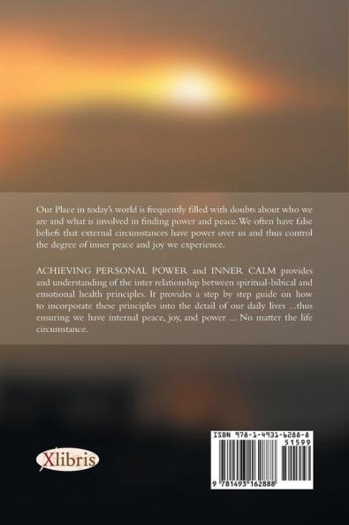 ACHIEVING PERSONAL POWER and INNER CALM: A practical guide to a more fulfilling and stress free way of life