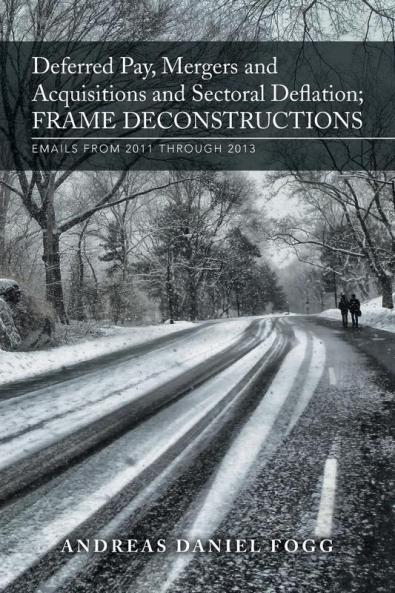 Deferred Pay Mergers and Acquisitions and Sectoral Deflation Frame Deconstructions