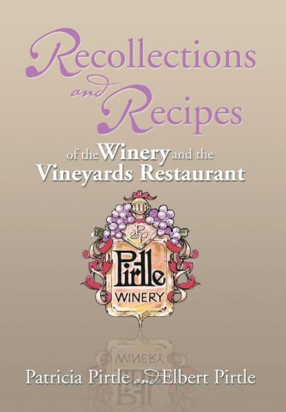 Recollections and Recipes of the Winery and the Vineyards Restaurant