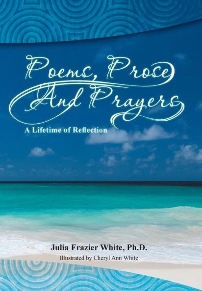 Poems Prose and Prayers
