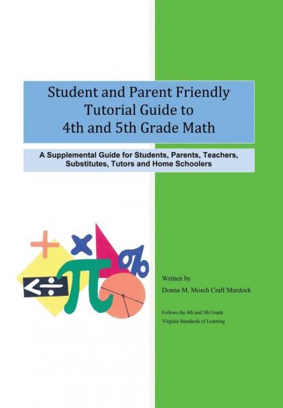Student and Parent Friendly Tutorial Guide to 4th and 5th Grade Math
