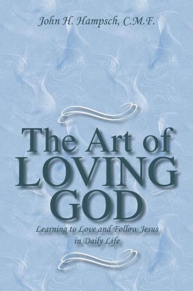 The Art of Loving God