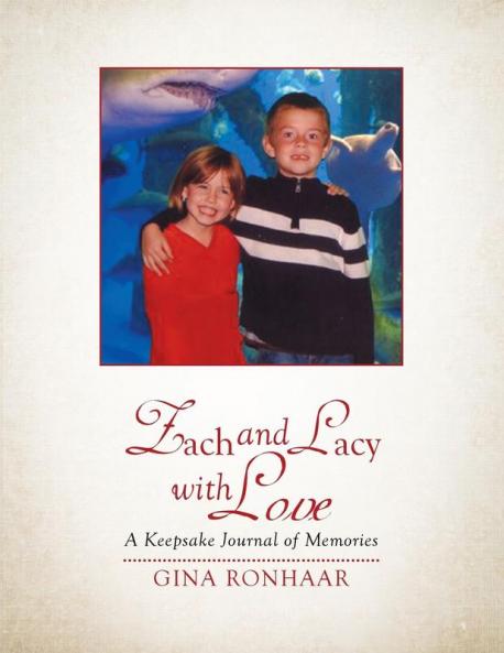 To Zach and Lacy with Love: A Keepsake Journal of Memories