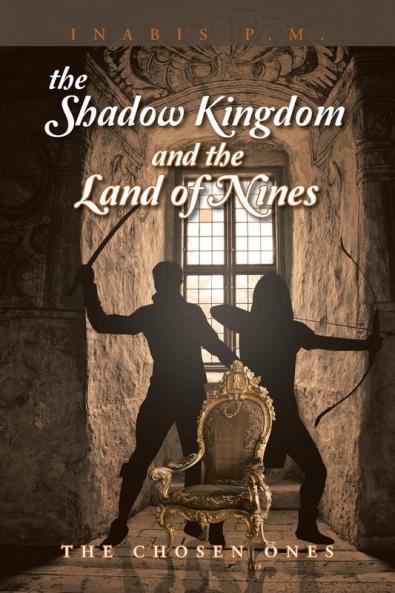 The Shadow Kingdom And the Land of Nines