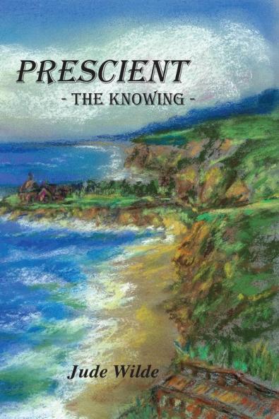 Prescient: The Knowing: 1 (Trilogy - First Edition)
