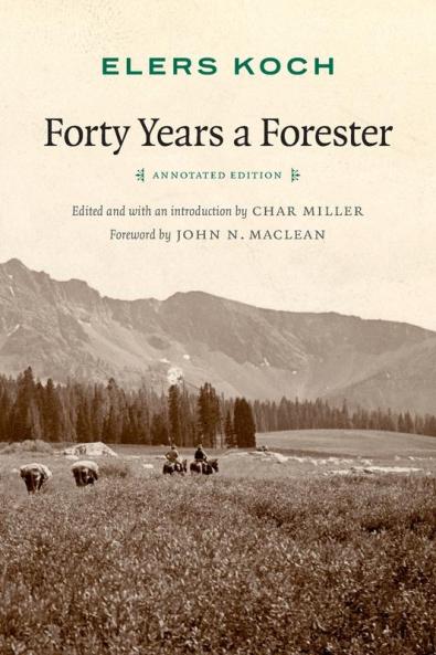 Forty Years a Forester (Second Edition)