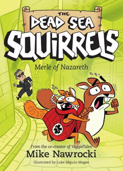 Merle of Nazareth: 7 (The Dead Sea Squirrels 7)