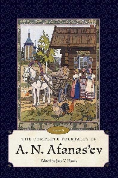 Complete Folktales of A. N. Afanas'ev Volume II