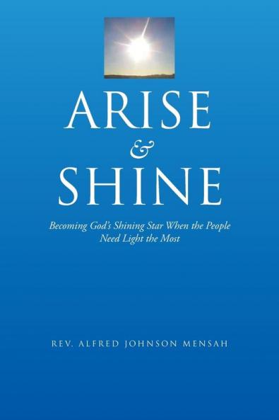 Arise and Shine