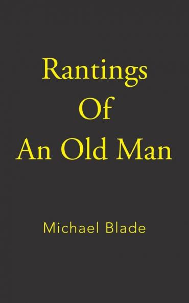 Rantings of an Old Man