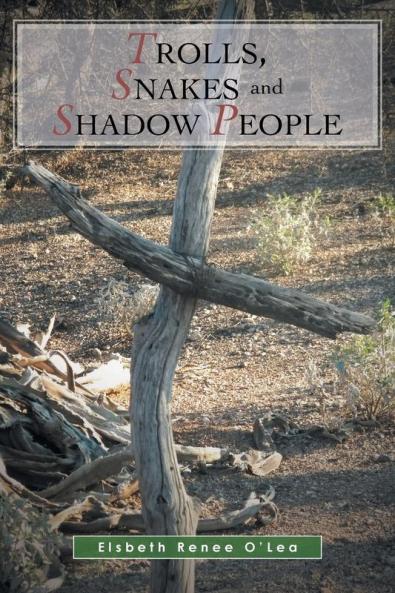 Trolls Snakes and Shadow People