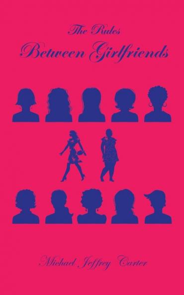 The Rules Between Girlfriends