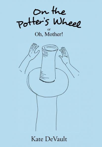 On the Potter's Wheel