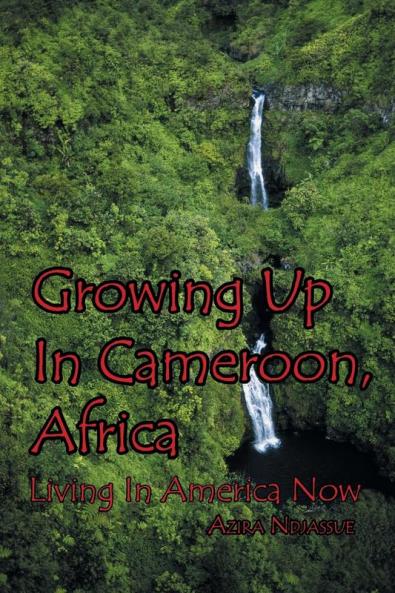 Growing Up In Cameroon Africa