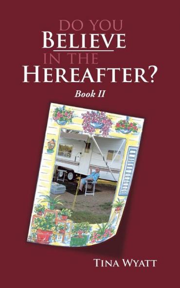 Do You Believe in the Hereafter?: 2