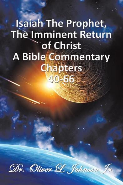 Isaiah The ProphetThe Imminent Return of Christ