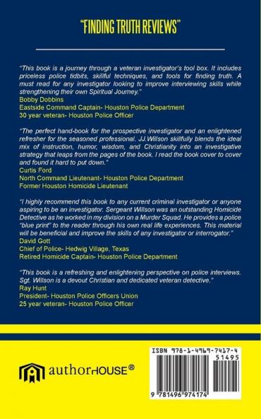 Finding Truth: The Guide for Police Investigators Interrogators & Everyday Interviewers