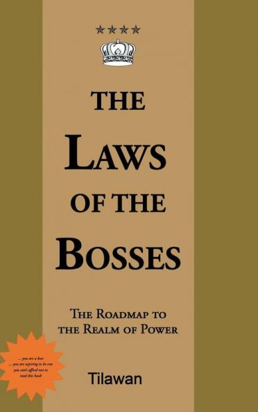 The Laws of the Bosses