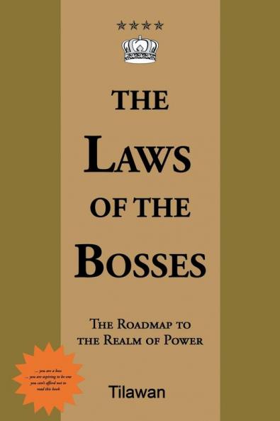 The Laws of the Bosses