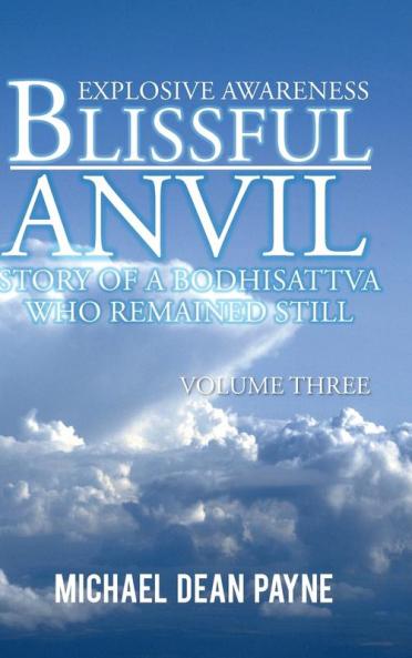 Blissful Anvil Story of a Bodhisattva Who Remained Still