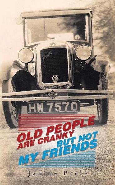 Old People are Cranky But Not My Friends