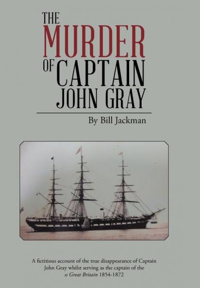 The Murder of Captain John Gray