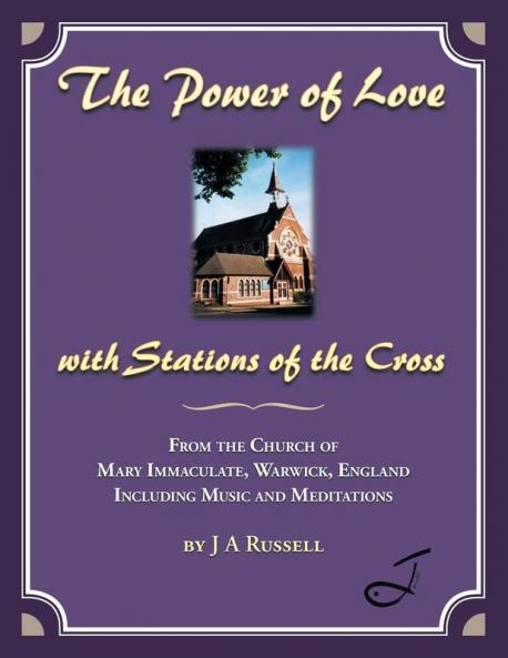 The Power of Love - with Stations of the Cross