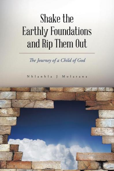 Shake the Earthly Foundations and Rip Them Out