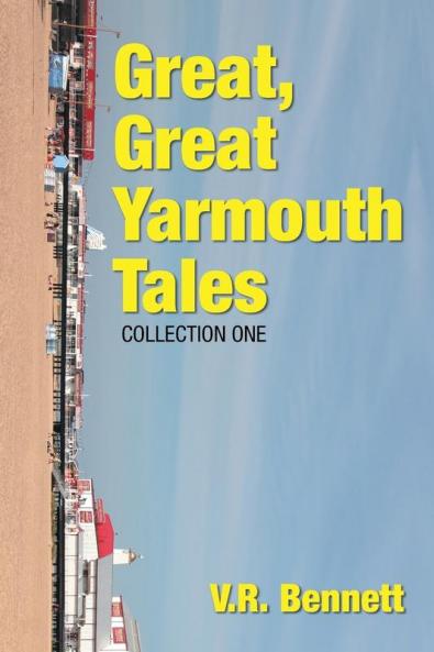 Great Great Yarmouth Tales: Collection One: 1