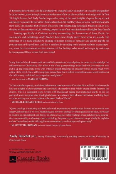 That We Might Become God: The Queerness of Creedal Christianity