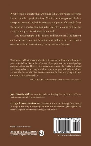 The Trouble with Christians: A Fresh Look at the Sermon on the Mount