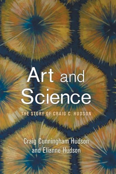 Art and Science: The Story of Craig C. Hudson