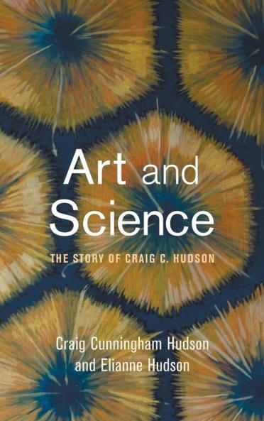 Art and Science: The Story of Craig C. Hudson