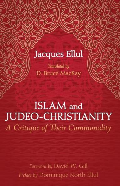 Islam and Judeo-Christianity: A Critique of Their Commonality