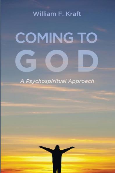 Coming to God: A Psychospiritual Approach